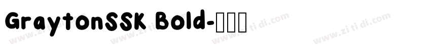 GraytonSSK Bold字体转换